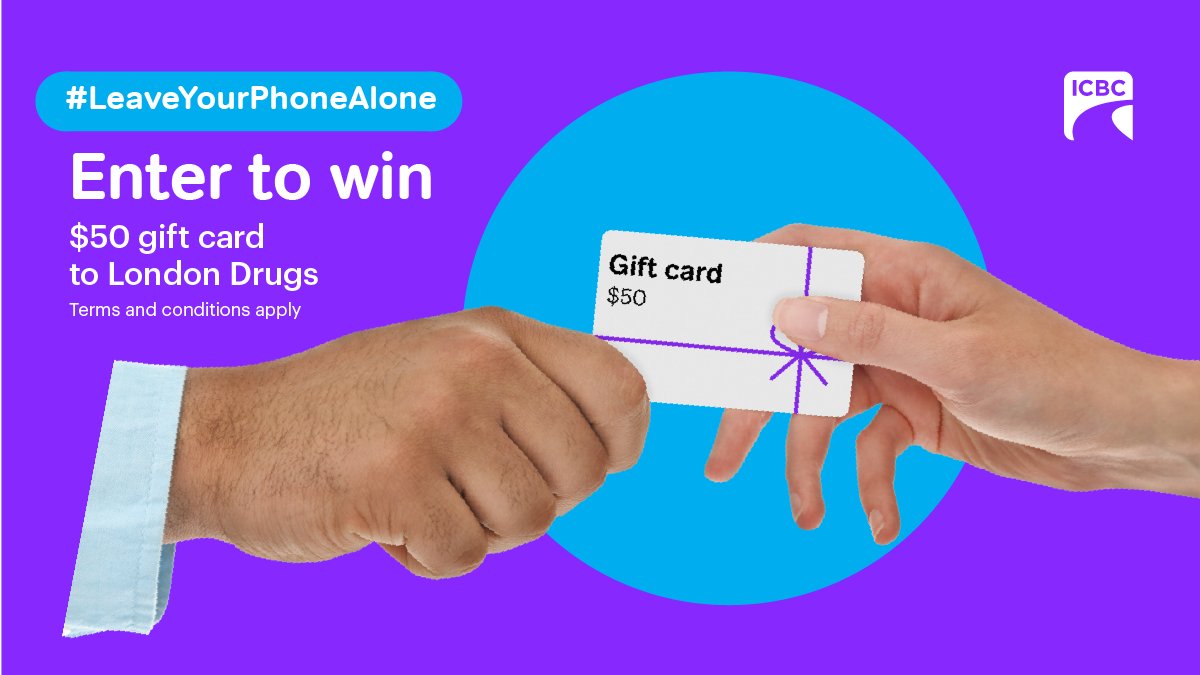 icbc's tweet photo. When you're distracted, you can't focus on what's important. Help us remind drivers to #LeaveYourPhoneAlone for a chance to win one of five $50 @LondonDrugs gift cards.
 
To enter: Like &amp; RT this post 

Open to B.C. residents at least 19 years old 
Rules: https://t.co/vIFjEBenuo https://t.co/1fjpuHxkUW