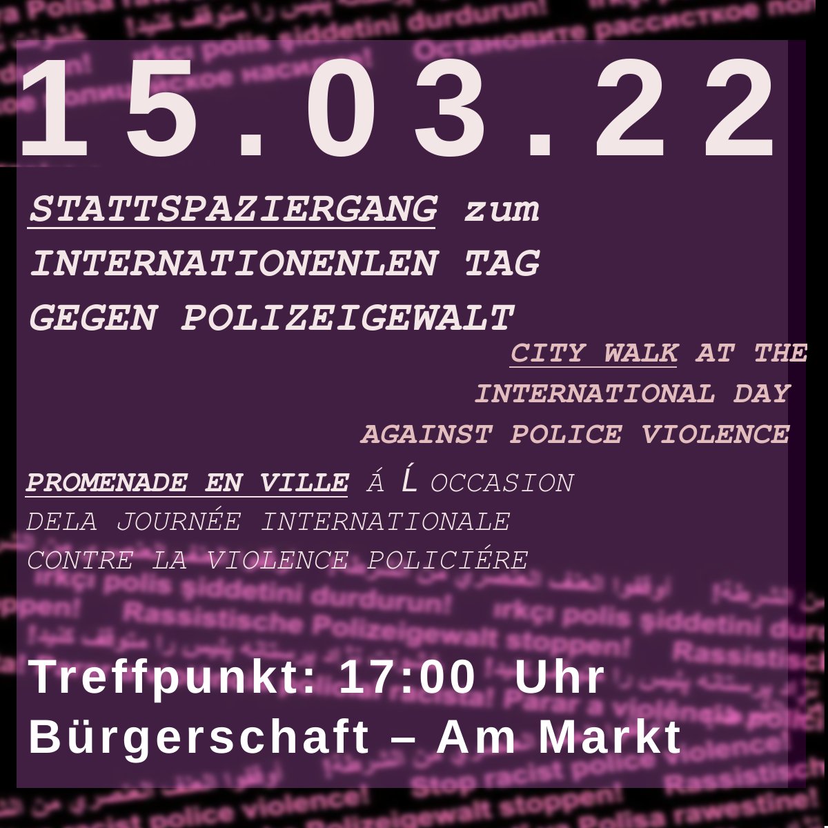 BremenKop's tweet photo. +++ INVITATION +++

Invitation to the "Stattspaziergang" on the occasion of the International Day against Police Violence https://t.co/Pgj1FuaH7M