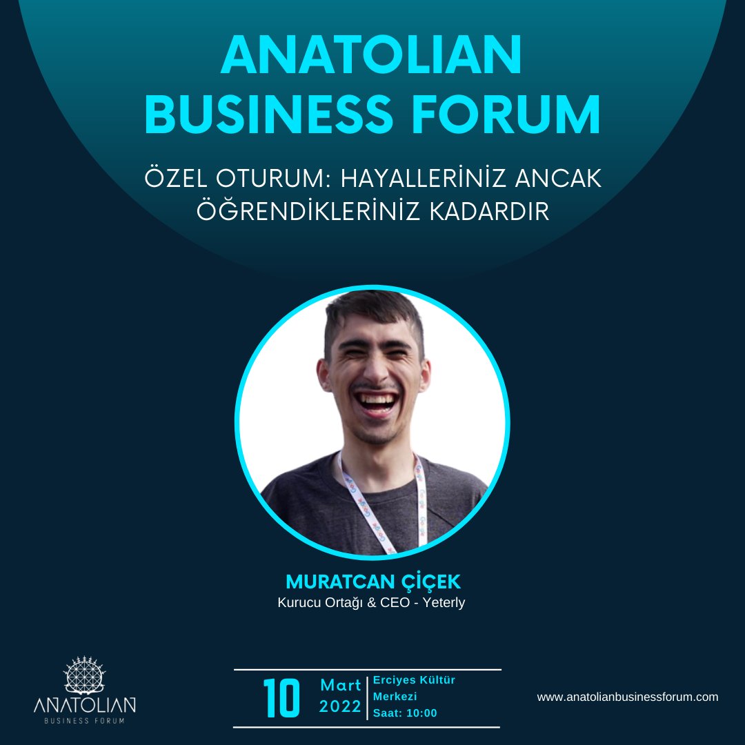 'Hayalleriniz Ancak Öğrendikleriniz Kadardır' adlı özel oturum konuşmasını, 10 Mart perşembe günü saat: 10:00' da Kayseri EKM' de <a href="/MuRaTcan_cicek/">Muratcan Çiçek</a> 'ten hep birlikte dinleyeceğiz.

#anatolianbusinessforum #özeloturum ##muratcancicek