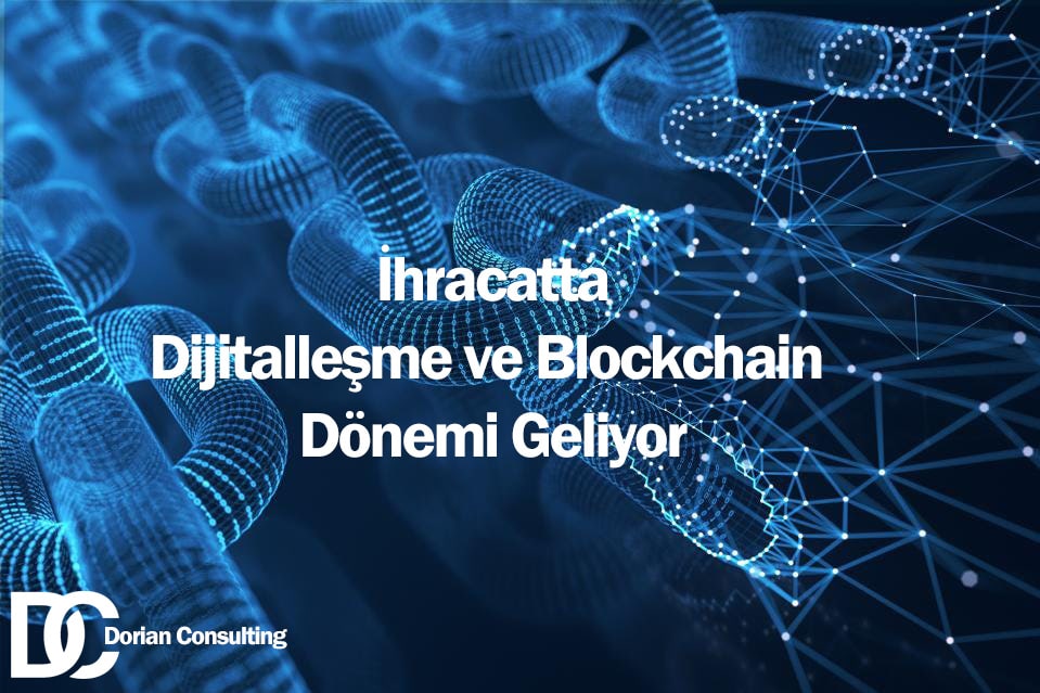 📢 İhracatta Dijitalleşme ve Blockchain Dönemi Geliyor
dorianconsulting.com/blog/2022/03/0…
#dışticaret #ithalat #ihracat #pazararaştırması #dışticaretdanışmanlığı #ihracatdanışmanlığı #turkiye #İhracattaDijitalleşme #Blockchain #Dorianconsulting