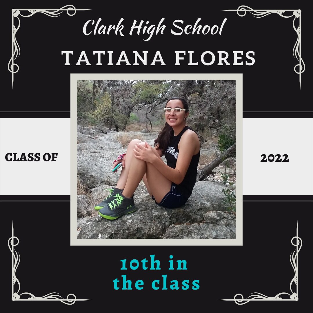 NISDClark's tweet photo. Big #ClarkTexas congratulations to Tatiana Flores who earned a spot in the Top Ten of our Senior class this year!  In addition to her hard work in class, she is a member of @TomCClarkband_ @clark_nhs and @CLARKSNHS1! So #ClarkProud of all your hard work, Tatiana! 🙌🏼🥳🐾🎓 https://t.co/Ka7JunVKoU