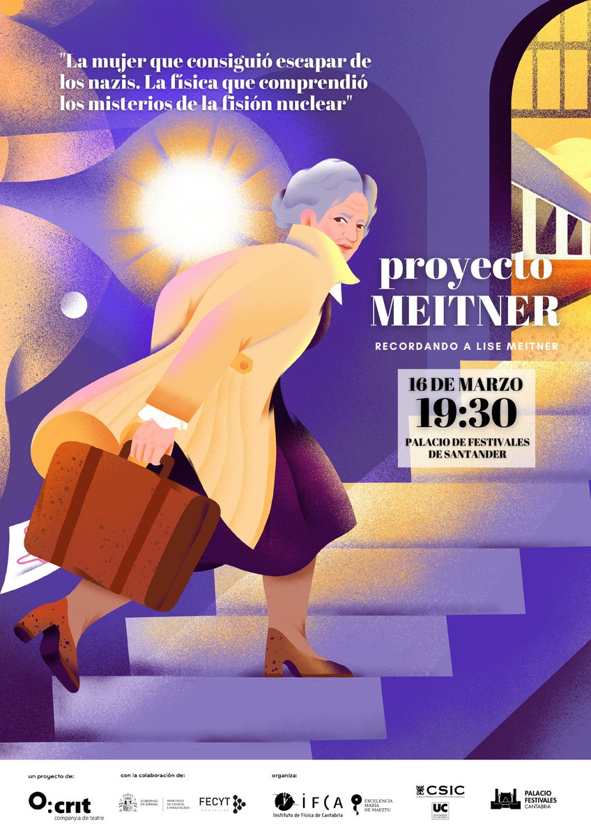 IFCA_CSIC_UC's tweet photo. Nos complace anunciaros que dentro de muy poco podremos disfrutar del @ProyectoMeitner en #Santander💥
👵Una historia que recorre la vida de Lise Meitner, mujer, judía y codescubridora de la fisión nuclear que huyó de la Alemania nazi.
¡Os esperamos el 16/03 en el @PFCantabria! https://t.co/wajAUqENha