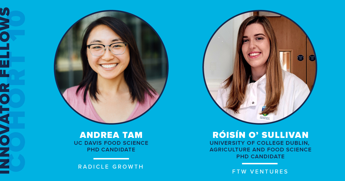 👏 Congrats to the Cohort 10 #InnovatorFellows! Andrea Tam from <a href="/ucdavis/">UC Davis</a> joins <a href="/RadicleGrowth/">Radicle Growth</a> &amp; Róisín O’Sullivan from <a href="/ucddublin/">University College Dublin</a> joins <a href="/ftwvc/">FTW Ventures</a> to assist in the advancement of innovation in #foodandhealth. 
Meet the #InnovatorFellows ➡️ ow.ly/Vima50H2fTN