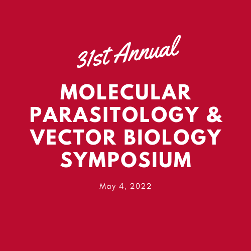 CTEGD's tweet photo. SAVE THE DATE! Please mark your calendars for the 31st Molecular Parasitology &amp; Vector Biology Symposium, which will be held on May 4, 2022 at the Georgia Center with an option to watch the talks via Zoom. https://t.co/s9srnTFA9f