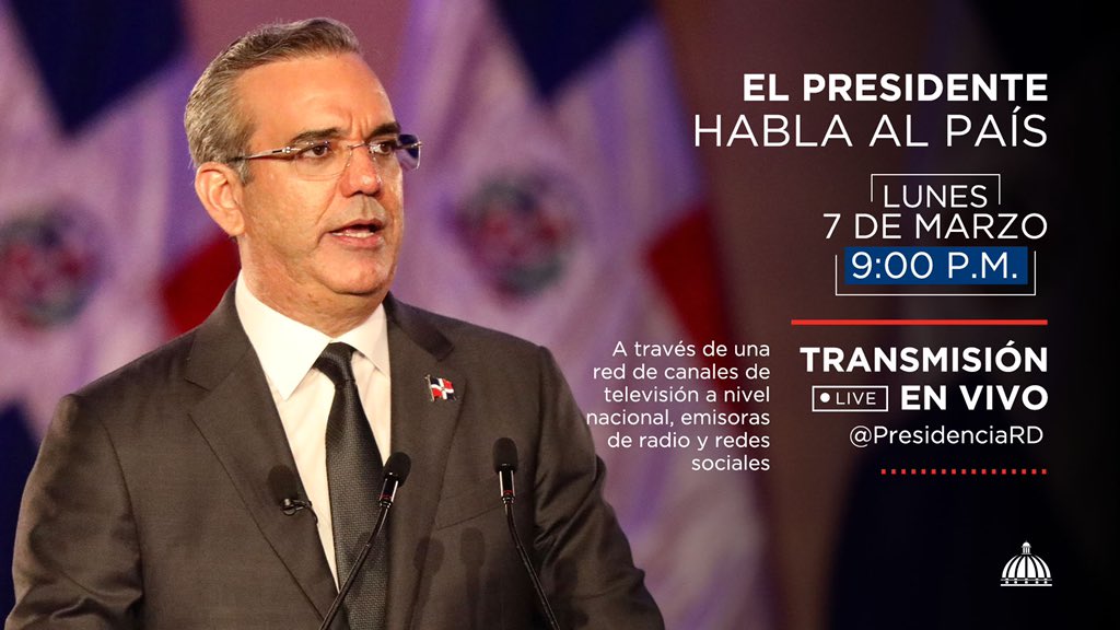 Esta noche, a partir de las 9:00 p. m., el Presidente <a href="/LuisAbinader/">Luis Abinader</a> se dirigirá al país a través de una cadena nacional de radio, televisión y redes sociales. ¡Atentos!
