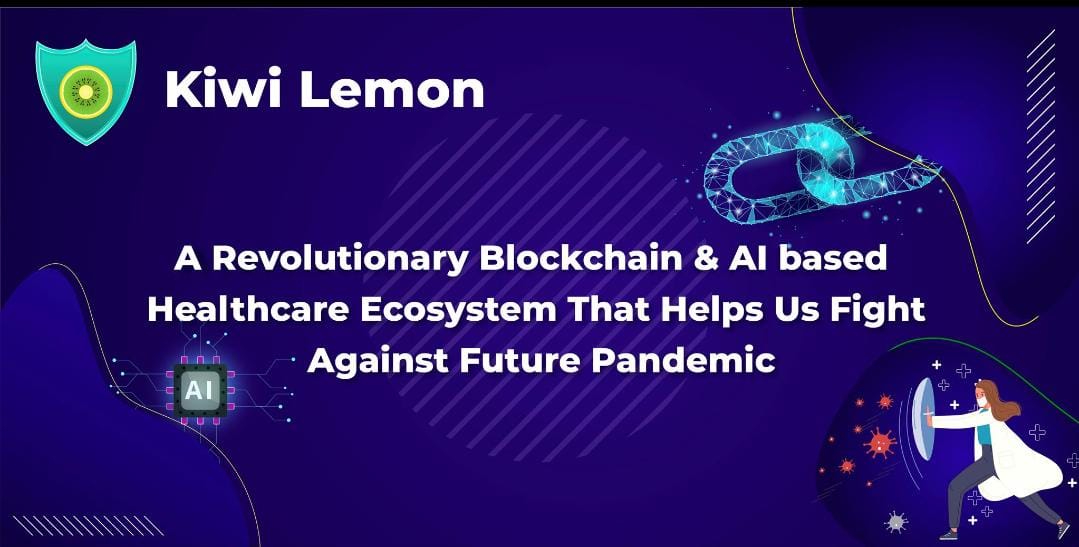 KiwiLemon- A Healthcare Value Based Platform

To know more visit kiwilemon.io

Stay tuned for more updates!

#helathcare #blockchain #covid #pandemics #covid19 #healthtech #health