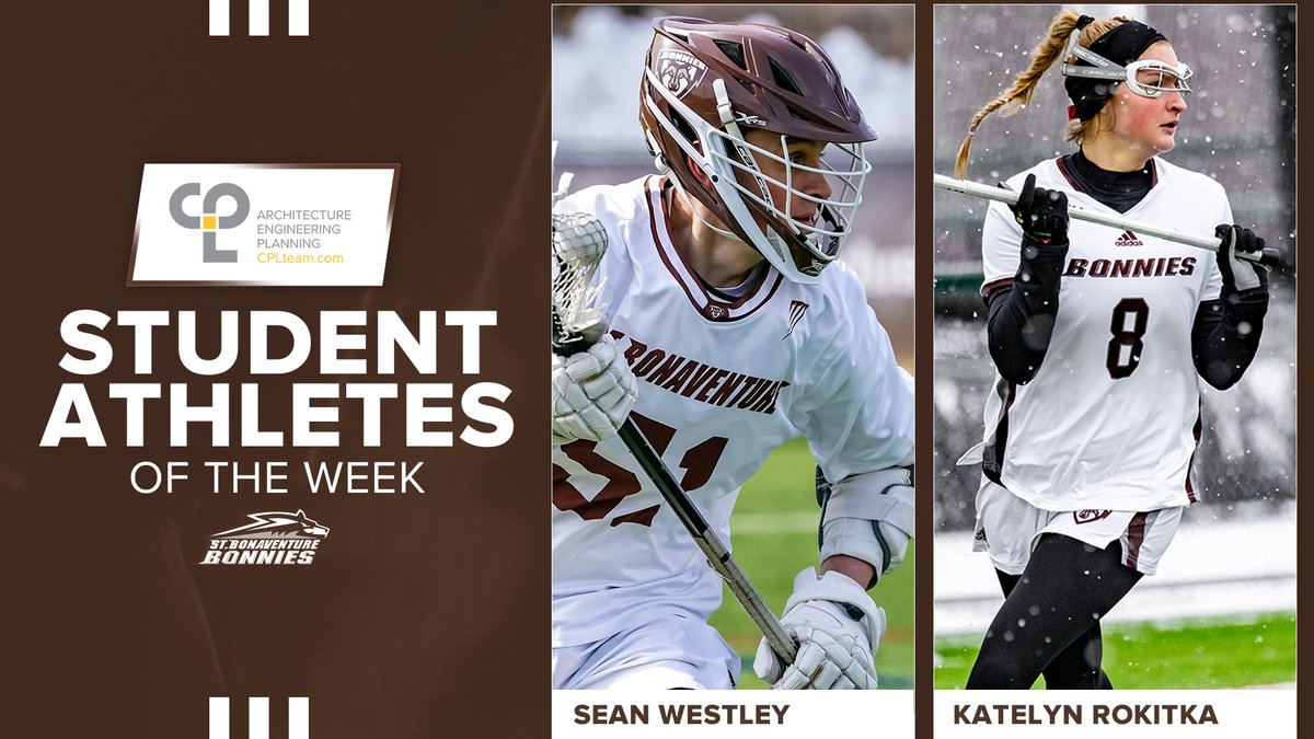 Congrats to our GoBonnies.com Athletes of the Week presented by @CPLDesignProf 🌟🌟

🥍Sean Westley posted a new #Bonnies record for single-game points with nine in a victory against Hampton
🥍Katelyn Rokitka tallied her first career hat trick against Bucknell