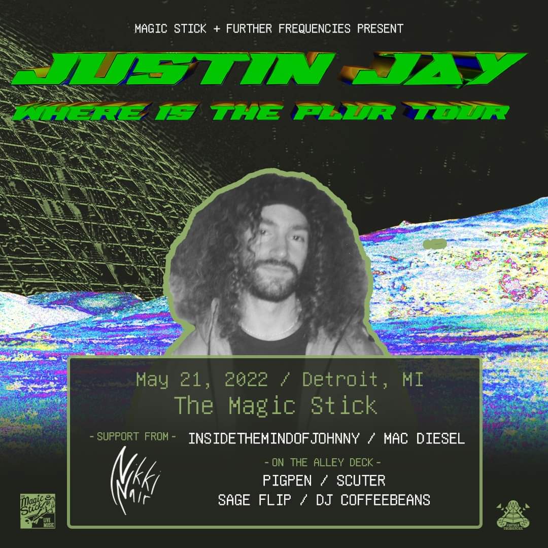 Justin Jay hits the Magic Stick on May 21 with Nikki Nair + Insidethemindofjohnny + Mac Diesel! Bringing them Fantastic Voyage / Dirtybird vibes back to Detroit. We got the homies Pigpen + Scüter + Sage Flip + DJ Coffeebeans on the alley deck! 
Tix - bit.ly/3vJm8oX