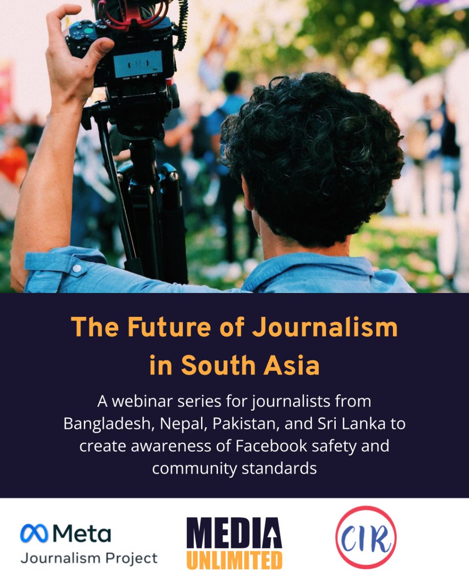<a href="/cirsl1/">Center for Investigative Reporting, Sri Lanka</a>, in collaboration with <a href="/MediaUnlimitd/">Media Unlimited</a> &amp; #MetaJournalismProject will launch a four part webinar seires "#The_future_of_journalism_in_south_asia" on March 26, focusing journalists of #Bangladesh #Nepal #Pakistan &amp; #SriLanka 
#southAsia #journalism #Facebook #Digitalmedia