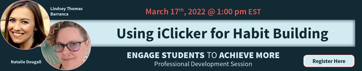 Engage to Achieve More at our latest #professionaldevelopment session: "Using iClicker for Habit Building" (3/17 at 1 PM ET). We hope to see you there! Click here to register &amp; check out other events we have this  March: buff.ly/3r4vyZi #studentengagement #webinar