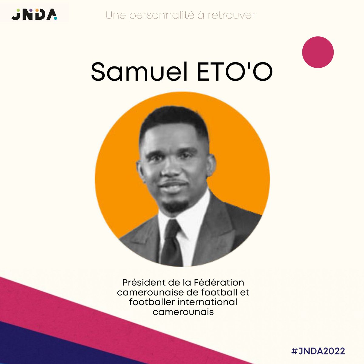 jnda_bordeaux's tweet photo. 🟡 Personnalité #JNDA2022 
Samuel ETO'O, footballer international camerounais et Président de la Fédération camerounaise de football depuis décembre 2021, nous fera l'honneur de sa venue🙌 
Rdv pour la finale du samedi 26 mars au stade Matmut Atlantique. 
https://t.co/AmBxe2IiCy https://t.co/7VLn8LXucs