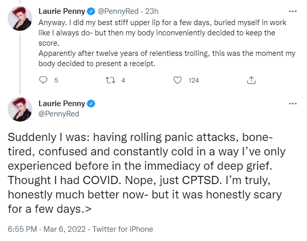 The tweet in question appears to be an attempt to mock the mental health of feminist writer Laurie Penny, who recently revealed that she had experienced CPTSD after undergoing an extensive harassment campaign following the publication of her trans-positive book.