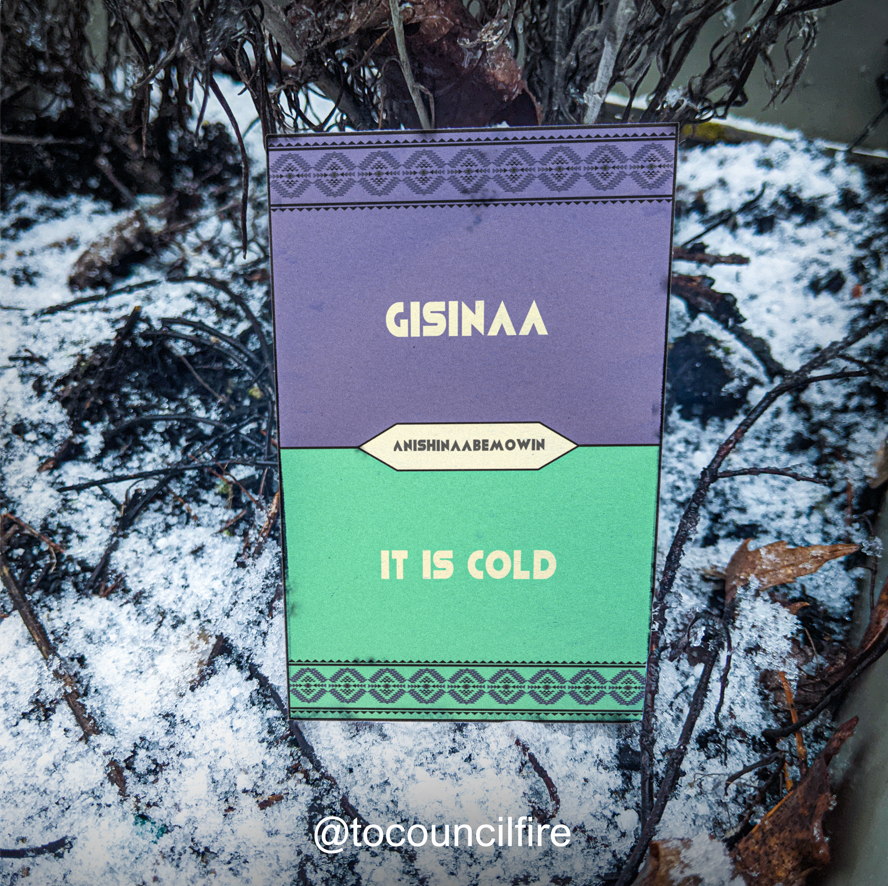 TOCouncilFire's tweet photo. Aniin! Our new word of this week is "Gisinaa" which means "it is cold” in Anishinaabemowin.
Share this with someone who would like to learn Anishinaabemowin words !💙
#revillagizing #everychildmatters #anishinaabemowin #indigenous https://t.co/whR6Oz41ne