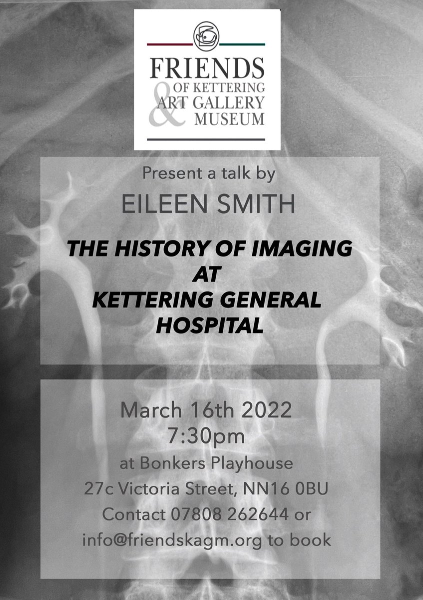 FutureFace's tweet image. THE FRIENDS' MONTHLY TALK on 16th March is by one of the golden greats of the radiology world in Kettering:  Eileen Smith, mentor to the town's new generation of radiographers, talks about The History and social impact of Imaging. £4 to non-members and free to Friends members.