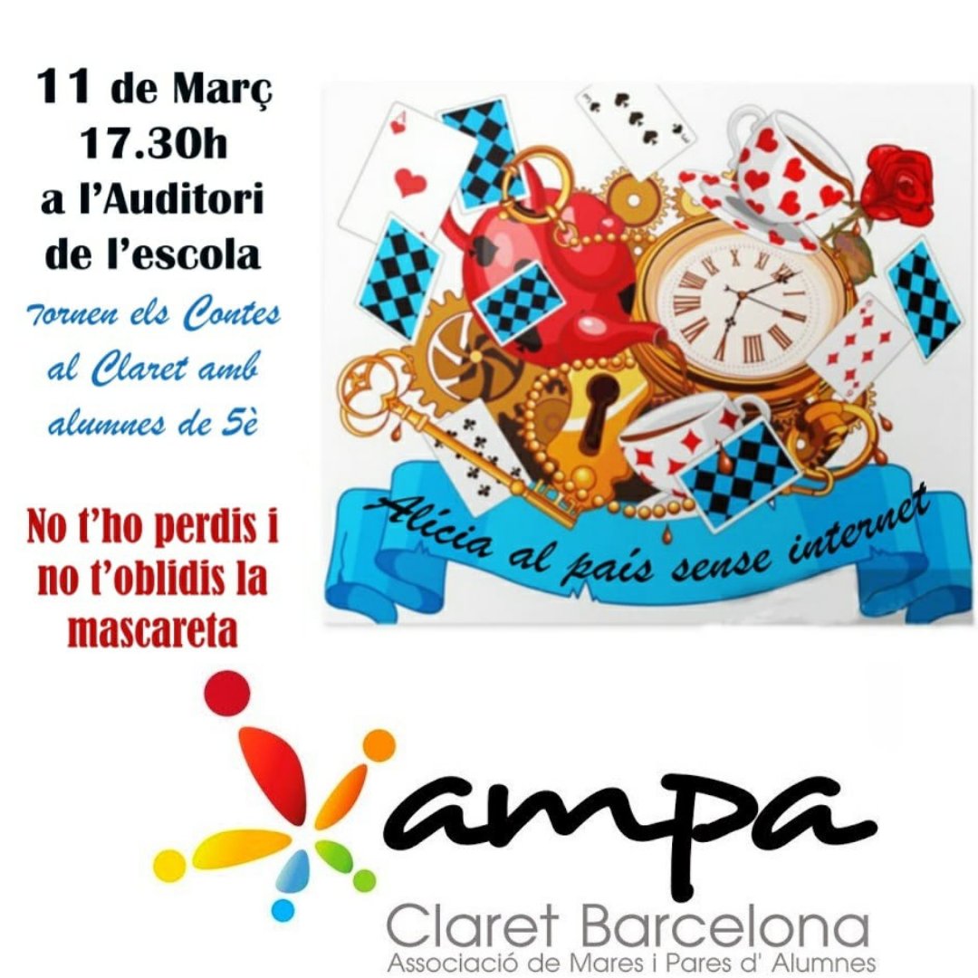 Tornen els contes al Claret. Aquest divendres 11 de Març a les 17:30 h, uns alumnes de 5è ens representaran a l'Auditori de l'escola *"Alícia al país sense Internet"*. No us ho podeu perdre. Veniu amb ganes de passar una bona estona i no oblideu les mascaretes. Us hi esperem!!!