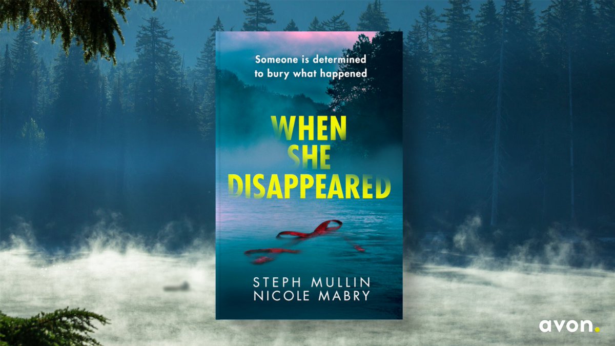 AvonBooksUK's tweet photo. One small town. One murder. Fifteen years of secrets.

#WhenSheDisappeared by the brilliant @Steph_Mullin and @NicoleAMabry is now just 99p! 

👉 https://t.co/KAe9r0ihhi https://t.co/8NezQxVHtv