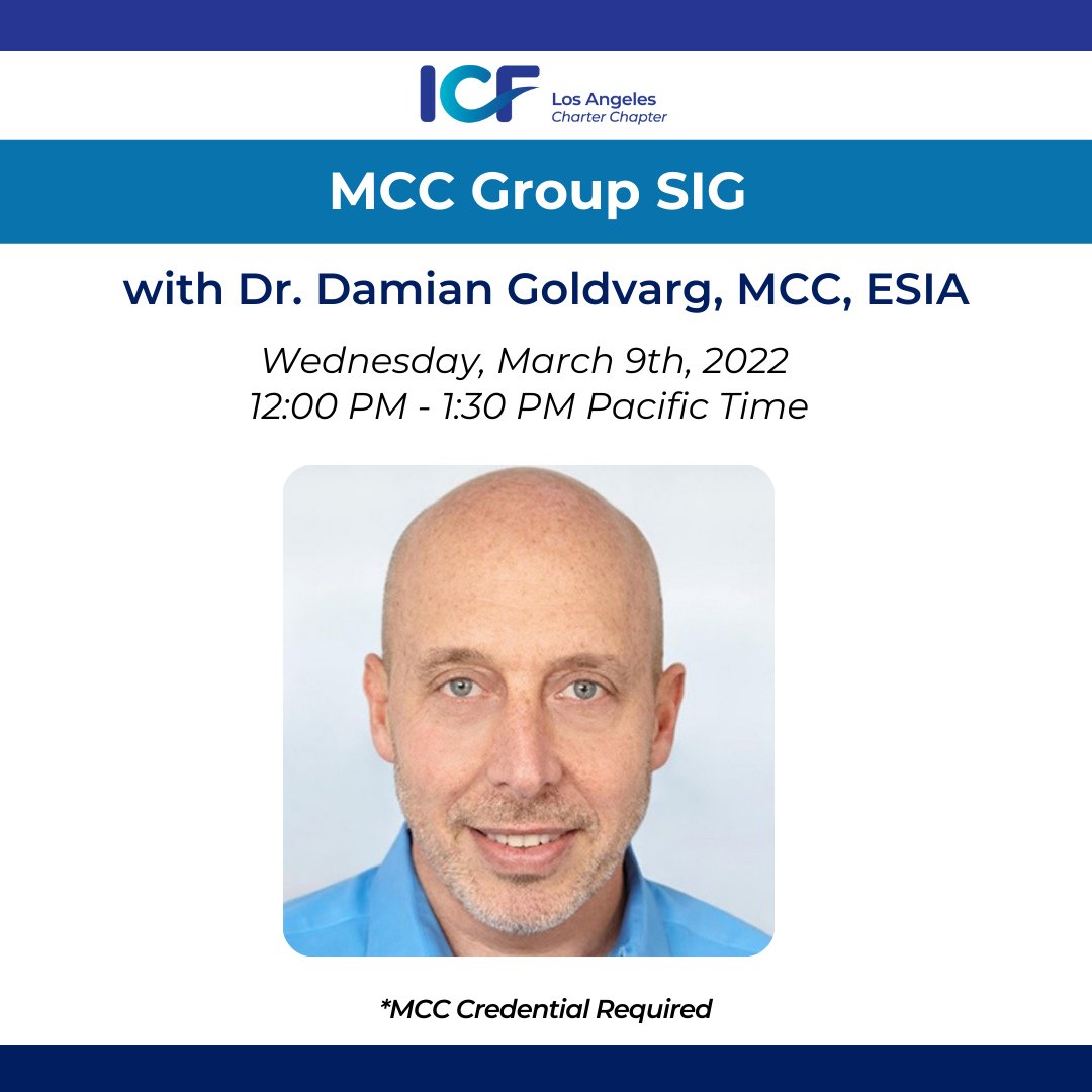 ICFLA's tweet photo. Register for our next MCC Group SIG with Damian Goldvarg. This group is for MCCs to meet and learn from each other. MCC credential is required. #coaching #MasterCertifiedCoach #ICFLA
https://t.co/Uh9ekYbeLA https://t.co/35lsgK2c5y