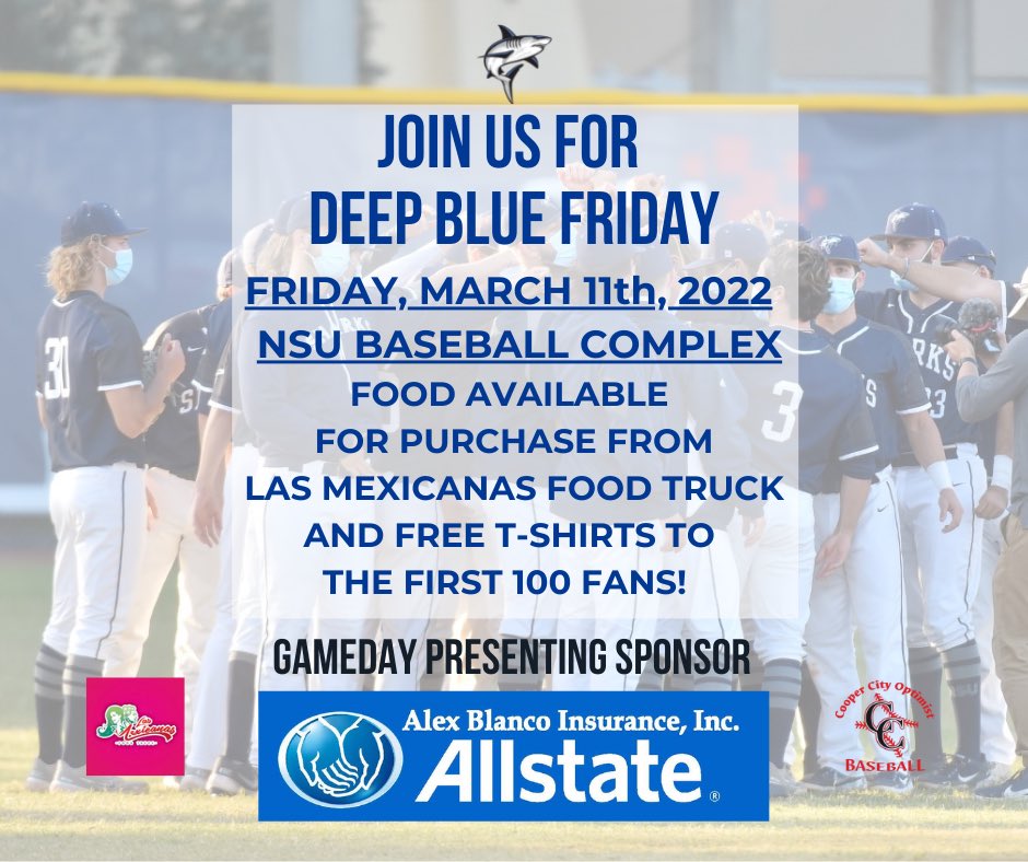 NSU_Baseball's tweet photo. Join the Sharks for #DeepBlueFriday this weekend against Tampa!
Free T-shirts, ๐ฅ food truck, and family fun!
#PrepareToDominate // #SharksBaseball https://t.co/3Om3k9tnYM