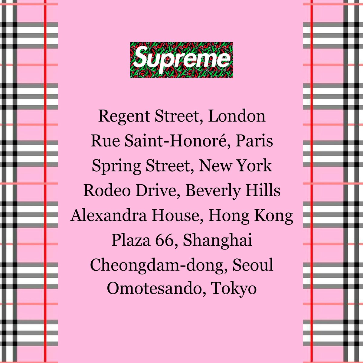 Here’s a list of the Burberry store locations that will be carrying the Supreme Burberry leather track suits and pajamas sets.