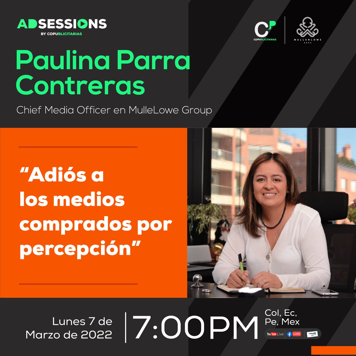 copu___'s tweet photo. 🔴¡Conéctate en VIVO a los #AdSessions!
Aprende de Paulina Parra Contreras, Chief Media Officer en MullenLowe Group con su charla “Adiós a los medios comprados por percepción.”
Lunes 07 de Marzo de 2022
7:00 pm COL, MX, PE
💻 https://t.co/CWJytvv5dt https://t.co/wgMoqt63LT