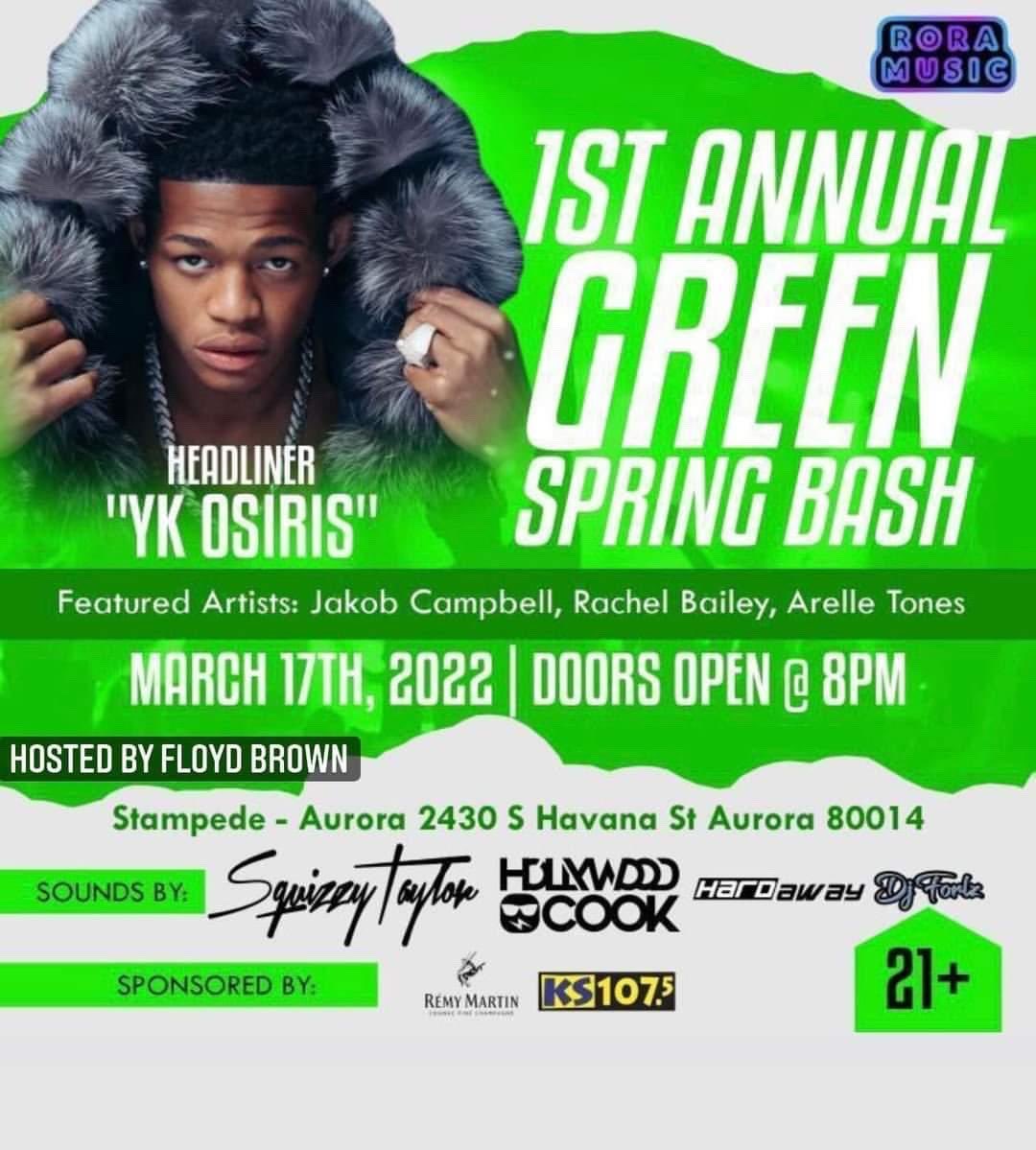 rm3colorado's tweet photo. 1st Annual Green Spring Bash with @ykOsiris ‼️

Kick off your Spring in style 
Thursday March 17th ( St. Patrick’s Day)
Doors Open @ 8pm

Stampede - Aurora 
2430 South Havana
Aurora , CO 80014

Ft @RachelBaely @jakobcampbell7 @ArelleTheMC #DenverTwitter #Denverpromoter #ykosiris https://t.co/UknC6H42Xz