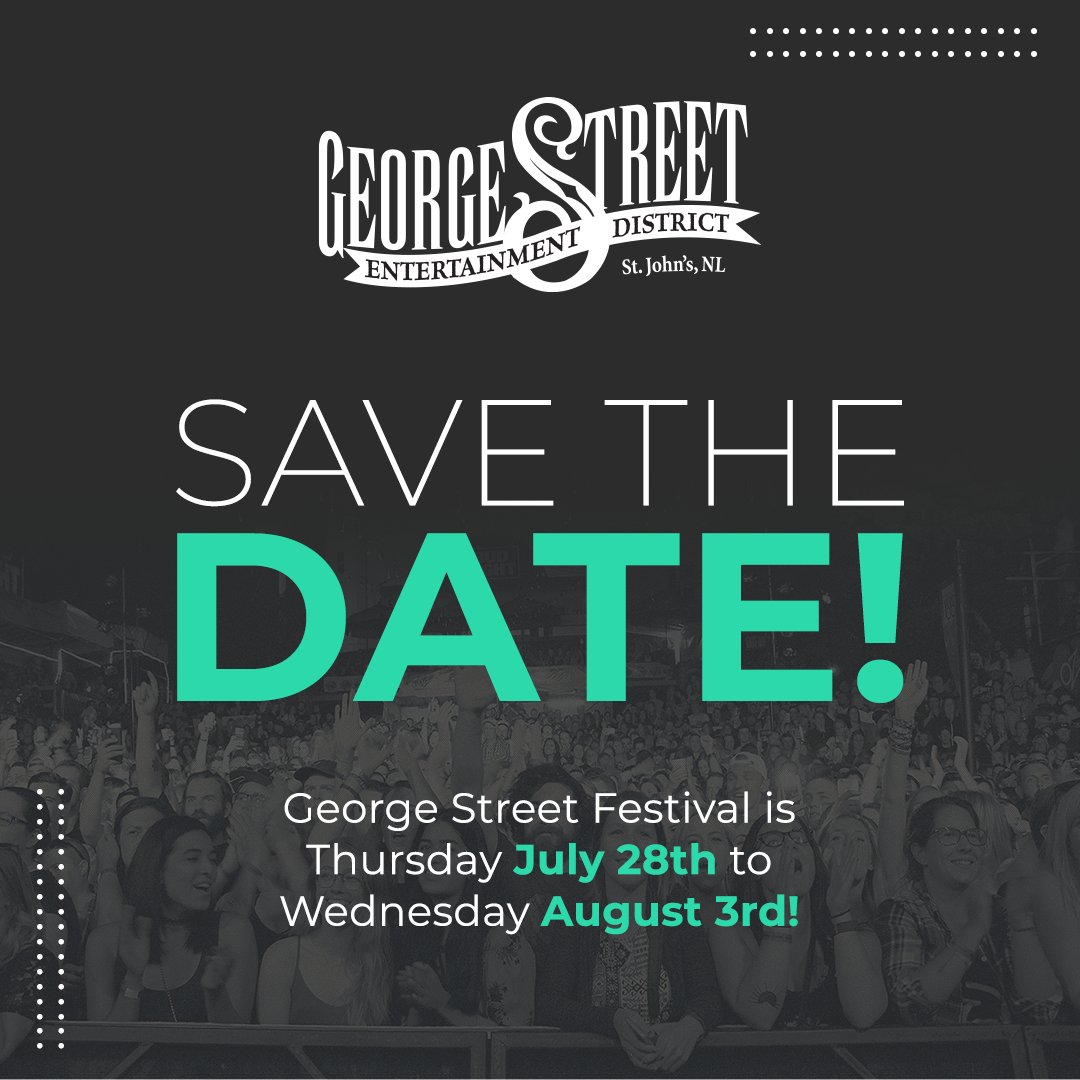 Save the date because. . .

✨GEORGE STREET FESTIVAL IS ON!✨

⭐️July 28th - August 3rd⭐️
🎵Amazing music rockin’ George for 7 nights!🎸

Stay tuned for our line-up and ticket info!
We’ll see you on the Street!😎

#GSF2022 #GeorgeStreet #ExploreNL