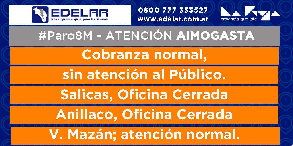 EdelarSAU's tweet photo. #Atencionclientes
🗣️ Informamos como será la atención comercial en las oficinas del interior Provincial, debido adhesión de sus trabajadoras 👭al paro Internacional de Mujeres.
👉 En Capital la atención será normal.
(1/2) https://t.co/BS0wzCVKav
