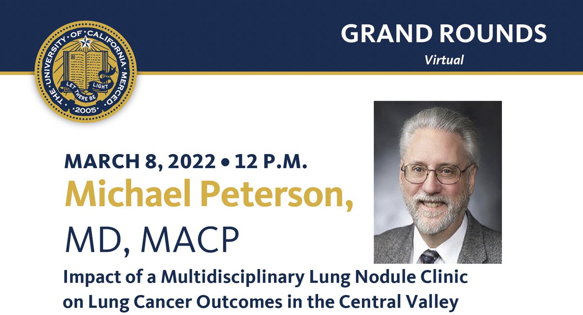 The next session of the #MedEd Grand Rounds Series will be hosted by Dr. Michael Peterson, @UCSFFresno Assoc. Dean and Chair in Medicine. Register here (bit.ly/3HKYjiJ) for “Impact of a Multidisciplinary Lung Nodule Clinic on Lung Cancer Outcomes in the Central Valley”.
