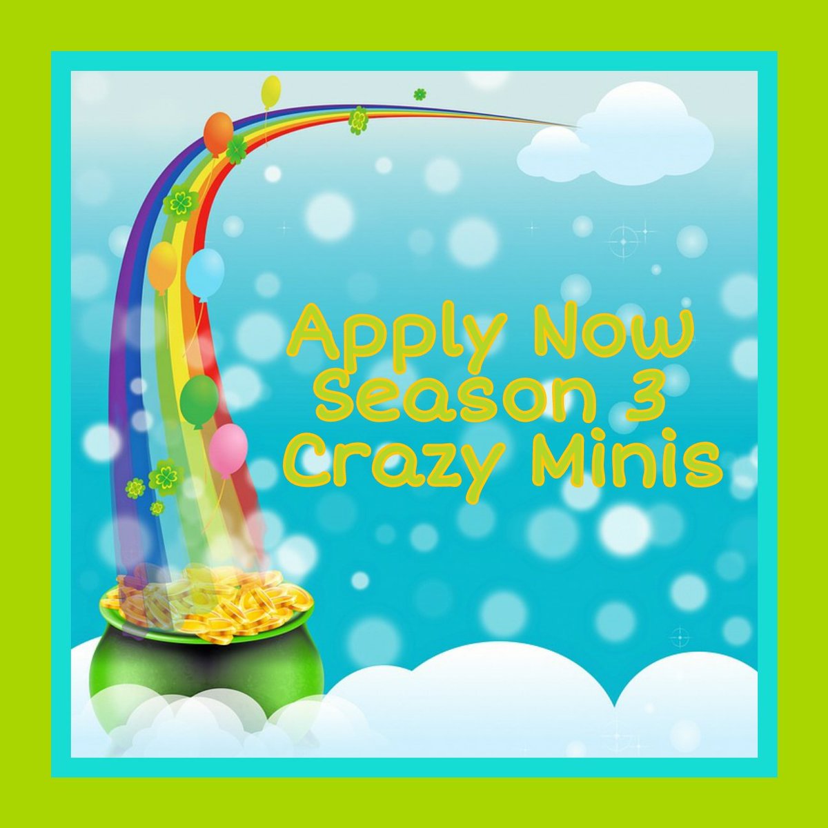 CrazyMinis1's tweet photo. Crazy Minis Season 3: Luck Of The Irish Coming March 14th. Apply Now. https://t.co/1UHYCMUkRP