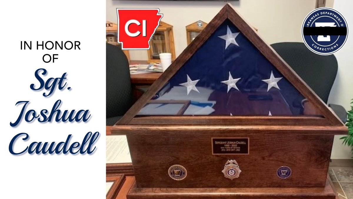 In honor of Sgt. Joshua Caudell, Arkansas Correctional Industries crafted this flag box for the family. This flag box is a small symbol of appreciation and love to Sgt. Caudell and his family from ACI and the #ARDOCFamily.