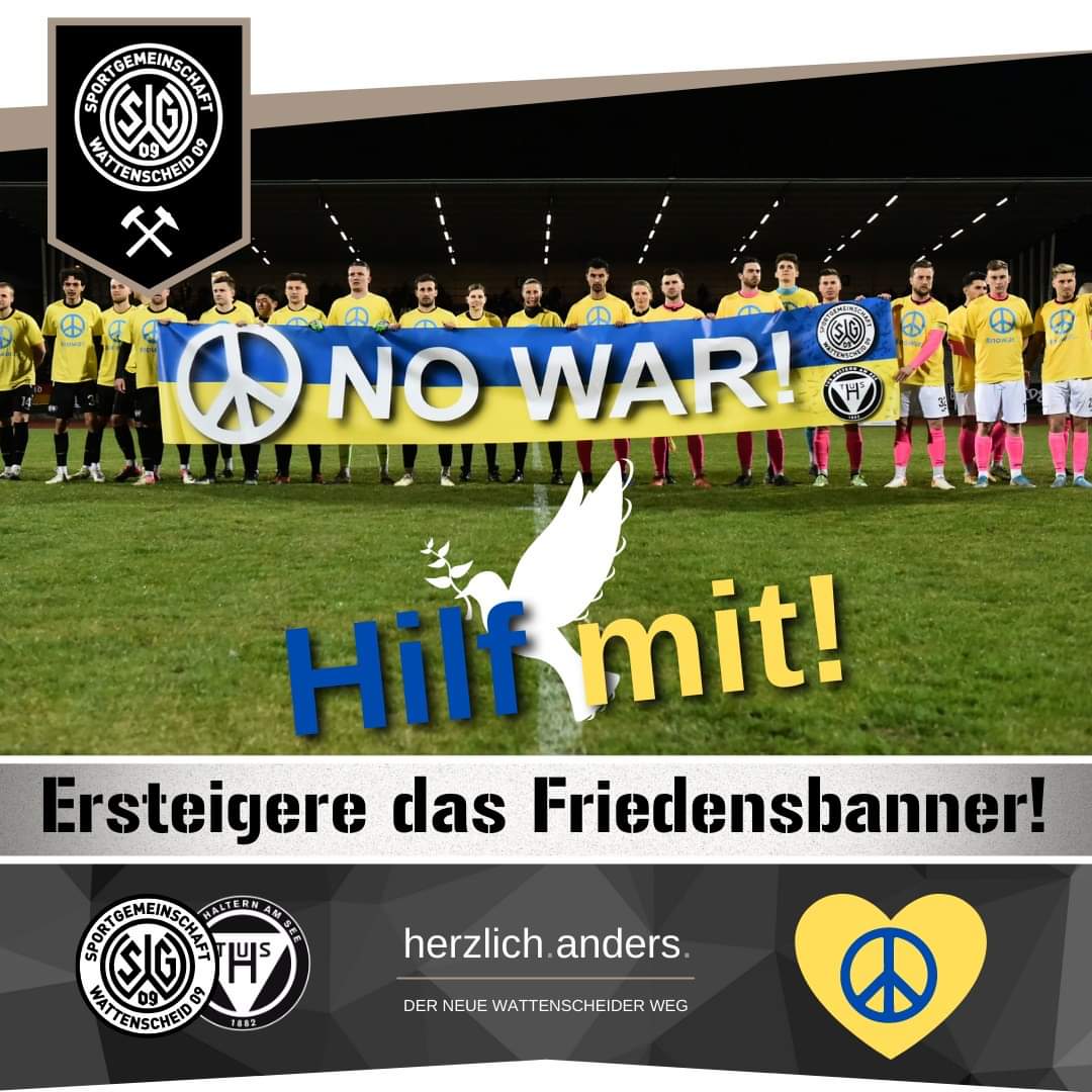 SG Wattenscheid 09 (@sg09wat) on Twitter photo Jetzt ist es soweit!
Ihr könnt das Friedensbanner von uns und <a href="/TuSHalternamSee/">TuS Haltern am See</a> ersteigern. Beide Mannschaften haben es signiert.
Erlös kommt einem guten Zweck zu Gute.
ebay.de/itm/1948966576…
#nowar #StopTheWar
#Wattenscheid #haltern
#fussball #Peace Jetzt ist es soweit!
Ihr könnt das Friedensbanner von uns und <a href="/TuSHalternamSee/">TuS Haltern am See</a> ersteigern. Beide Mannschaften haben es signiert.
Erlös kommt einem guten Zweck zu Gute.
ebay.de/itm/1948966576…
#nowar #StopTheWar
#Wattenscheid #haltern
#fussball #Peace