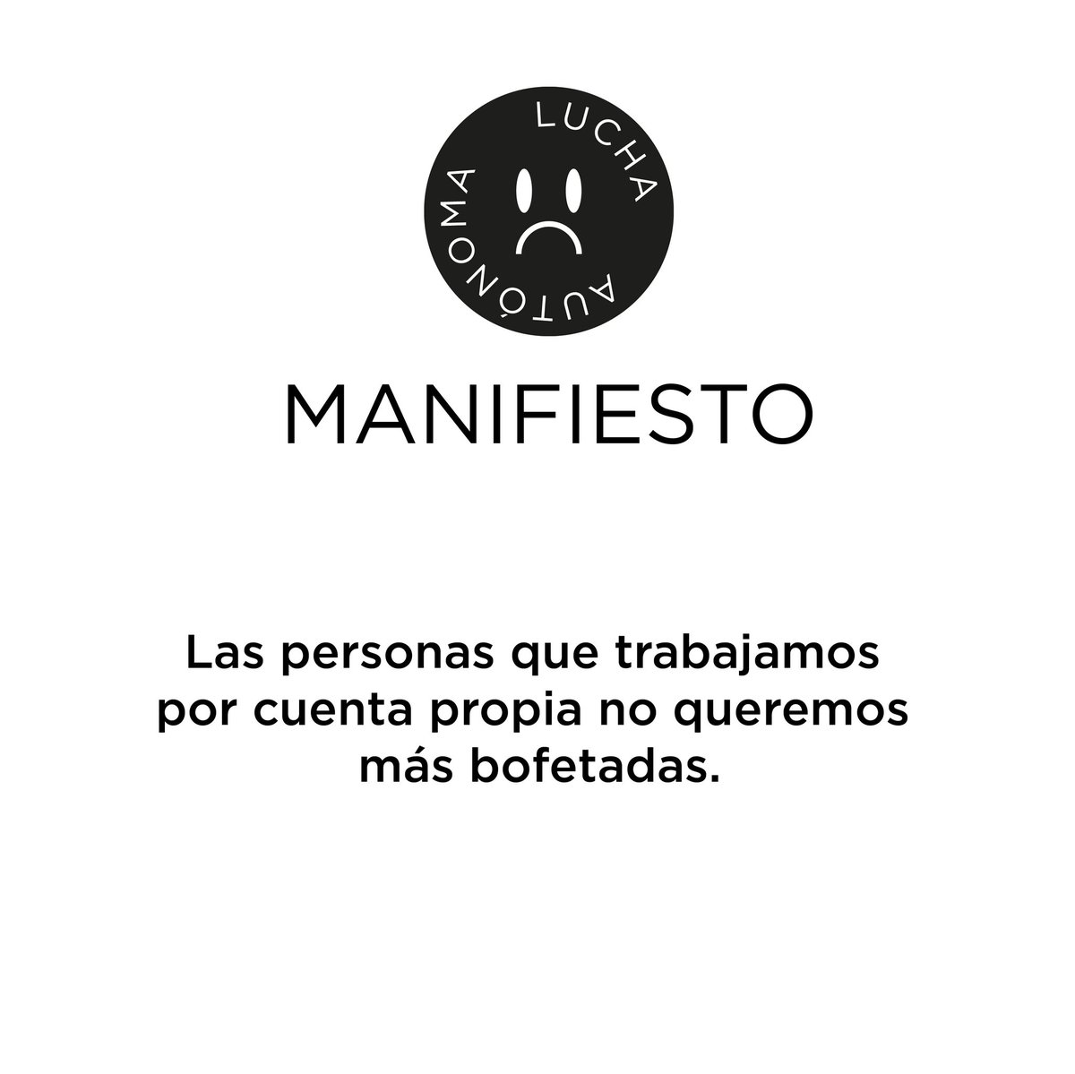 Os presentamos el manifiesto de Lucha Autónoma.

Recuerda que el jueves 24 de marzo a las 19:00 (a las 18:00 en Canarias) salimos a la calle.
#luchaautonoma