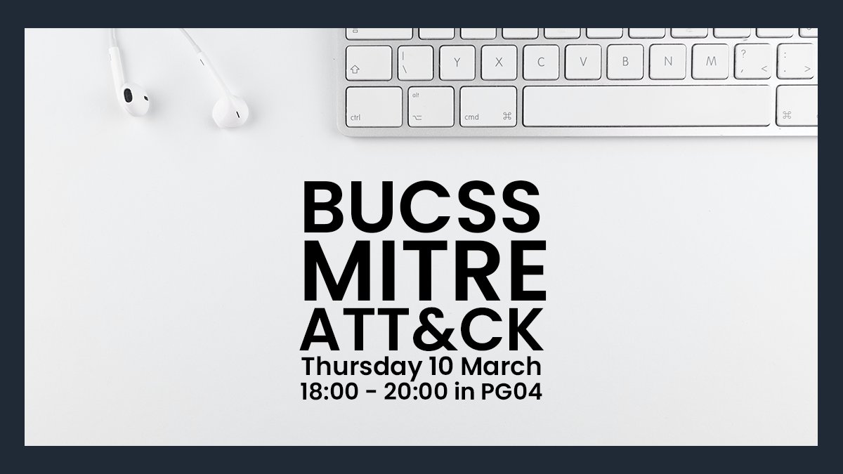 Come join us this week for MITRE ATT&amp;CK!

This Thursday 6pm-8pm in PG04!

Please remember to bring a face covering, unless exempt! 

bucss.net/discord