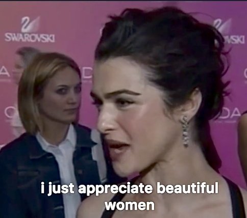 Ooh happy birthday to my gay awakening queen, rachel weisz 