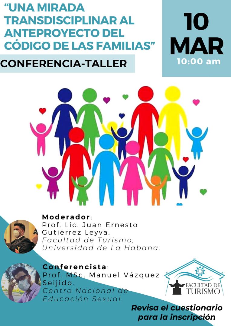 FturUh's tweet photo. #FTUR le invita a participar este 10 de marzo en la conferencia "Una mirada transdisciplinar al anteproyecto del Código de las Familias".

📍 @FturUh
📃Conferencista: Prof. MSc. Manuel Vázquez Seijido, @CenesexCuba 
📑Moderador: Prof. Lic. Juan Ernesto Gutierrez Leyva, @FturUh https://t.co/OaKpxWLHrj