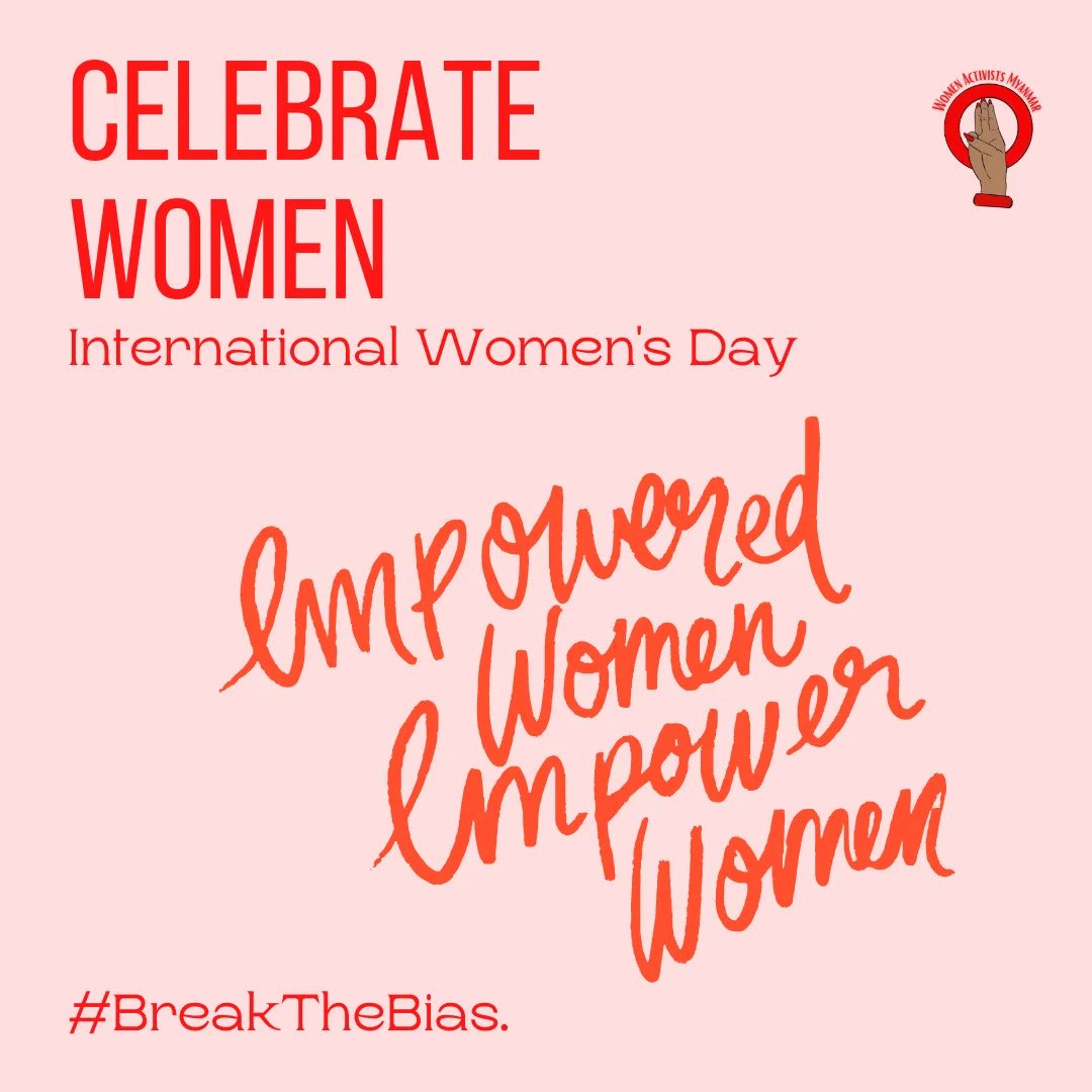 On #IWD #WAM celebrates the diverse, brave, independent &amp; 💪 Women Activists in #Myanmar &amp; around 🌏. We sincerely wish for all women in 🇲🇲 &amp; 🌏wide success in an independent gender-equal, equitable &amp; inclusive future!
#BreakTheBias #WhatsHappeningInMyanmar #IWD2022 #WAMMyanmar