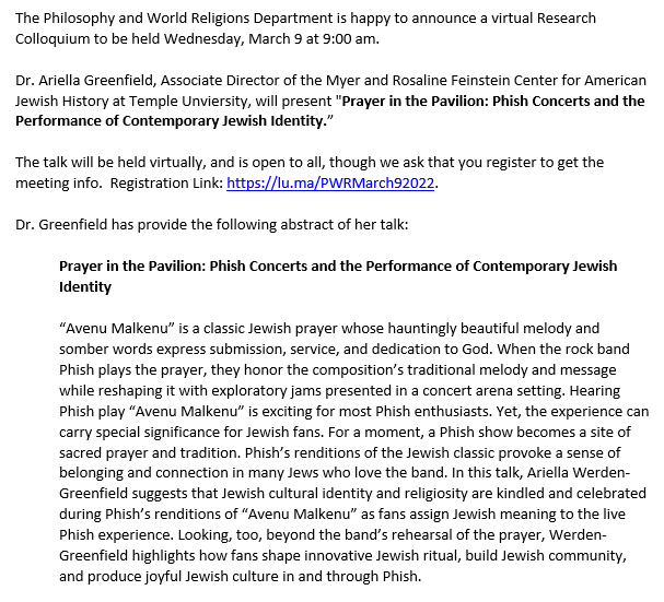 Join us Wednesday morning for Ariella Werden-Greenfield's talk on "Prayer in the Pavilion: Phish Concerts and the Performance of Contemporary Jewish Identity"! This event is free and open to the public. Register at lu.ma/PWRMarch92022