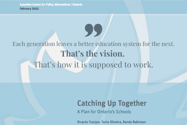 Fix_Our_Schools's tweet photo. “The people of Ontario have built one of the best education systems in the world. Ontario students have traditionally scored near the top in national and international rankings.” Catching Up Together: A Plan for Ontario's Schools by CCPA #onted #onpoli https://t.co/9A6tCjqgXF