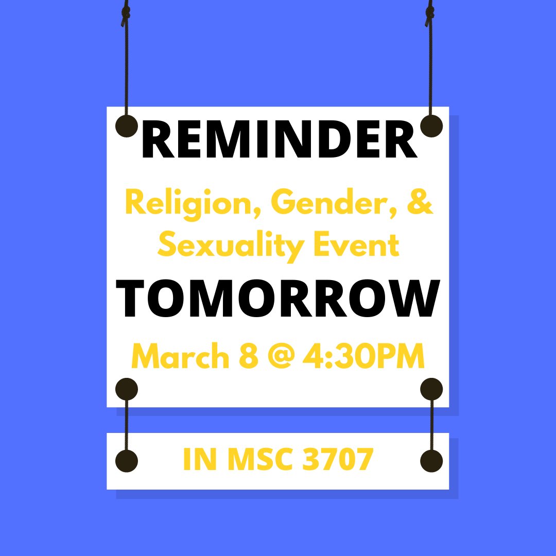 Good evening to all members of the RSC! We are reminding you all that tomorrow is our Religion, Gender, &amp; Sexuality event with guest speaker Dr. James Cavendish at 4:30PM in MSC 3707. Have a wonderful day!
