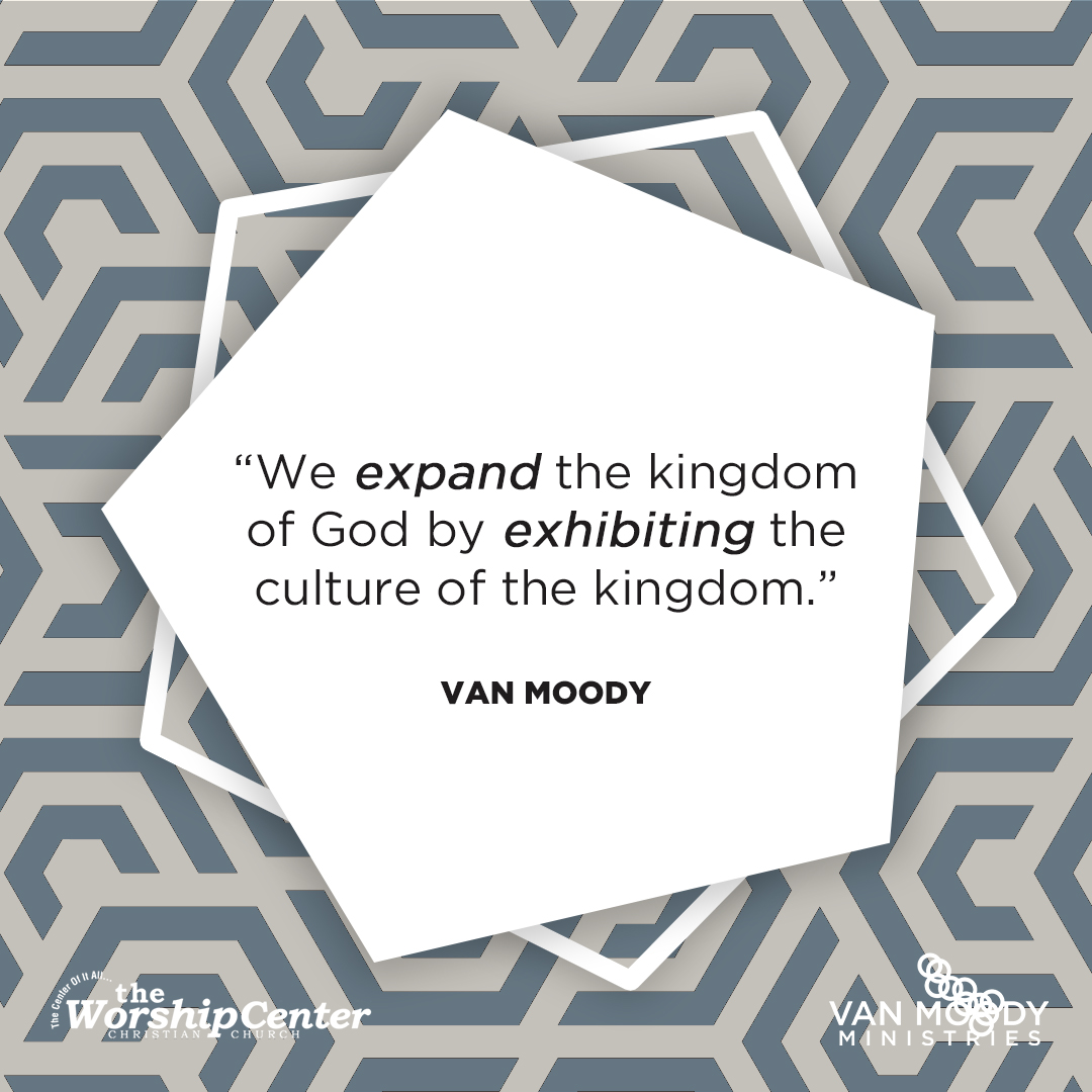 Van_Moody's tweet photo. By exhibiting the traits of God’s kingdom culture, we can lead others to Christ and expand His mighty kingdom. #VanMoody #VanMoodyMinistries #TheWorshipCenter #VMM #New #ANewUnderstanding #TheKingandtheKingdom #GodsKingdom https://t.co/WLCjJpGVmA