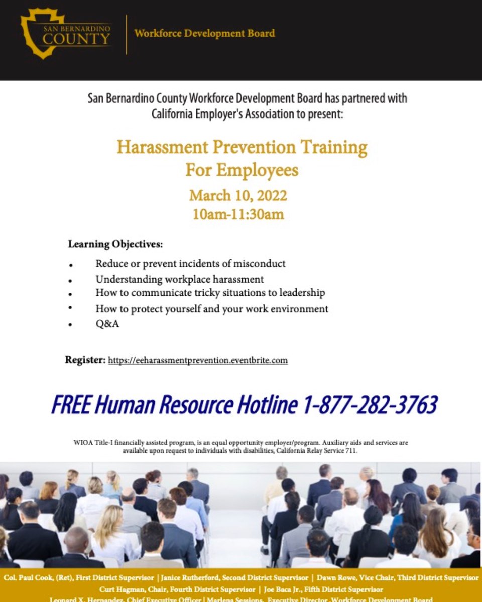 SBCWorkforce's tweet image. #SanBernardinoCounty #WorkforceDevelopmentBoard has partnered with #CaliforniaEmployersAssociation to present
Harassment Prevention Training For Employees
3/10 at 10am- 11:30am
Participants will receive a certificate upon completion
To Register: eeharassmentprevention.eventbrite.com 
@SBCounty