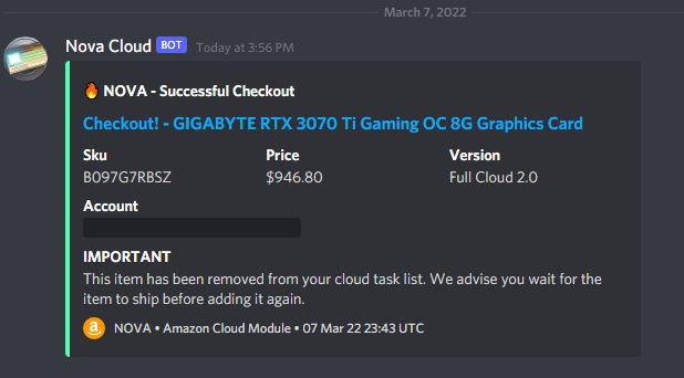 It's been a while but I'll take it ... @Nova_Bott Cloud
Bot: @Nova_Bott <a href="/NovasCooks/">Nova Success</a> 
CG: @OfficialBotNCop <a href="/handsaio_/">HandsAIO</a> 
Server: <a href="/ArsonServers/">Arson Servers LLC</a> Basic
Proxy: <a href="/BezosProxy/">BezosProxy</a>