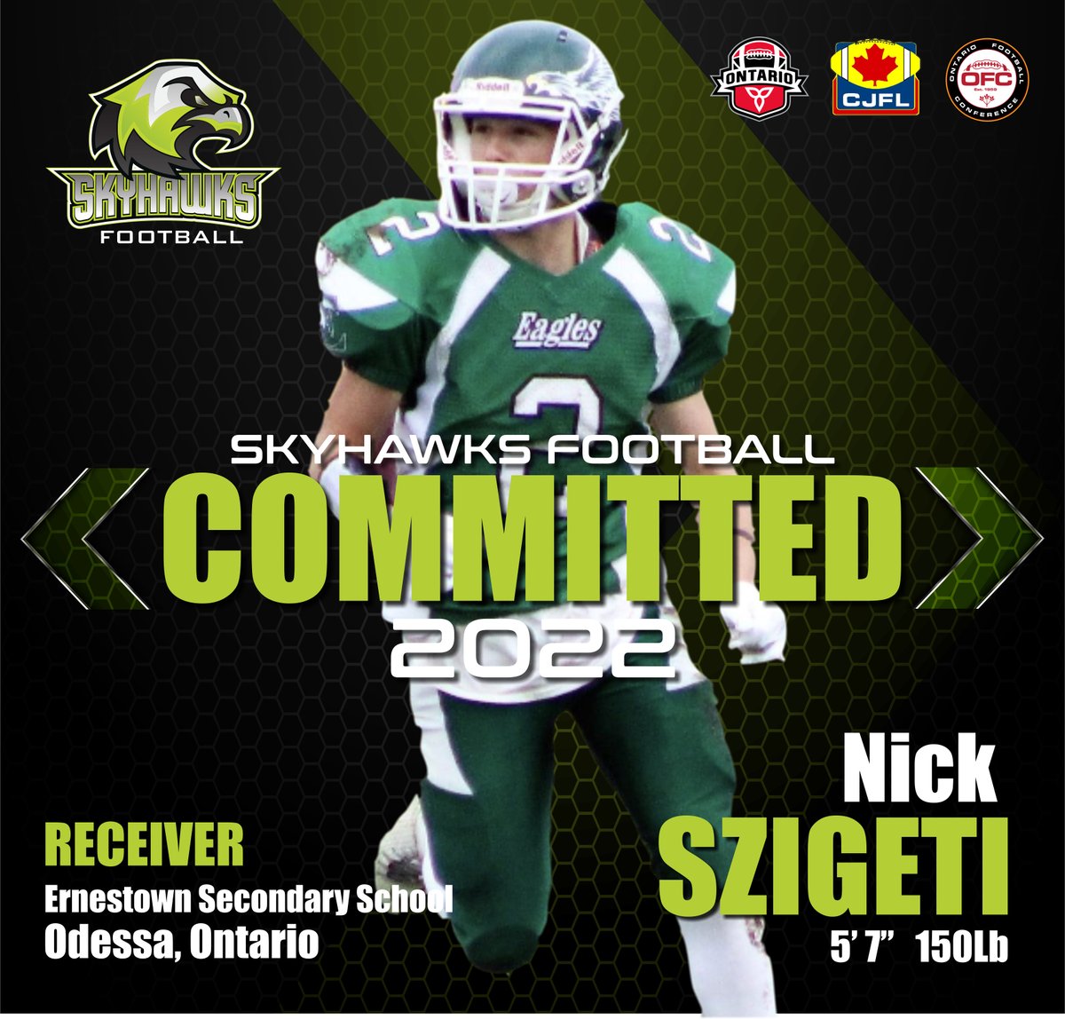 We are excited to announce that former
<a href="/Ernestown_LDSB/">Ernestown</a>  <a href="/NickSzigeti/">Nick Szigeti</a>  has committed to playing for Skyhawk Nation this fall! Looking forward to seeing another strong recruit from the Kingston area! <a href="/TheOFCFootball/">The Ontario Football Conference</a>  <a href="/CJFLnews/">CJFL News</a>