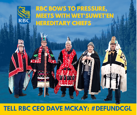 For 10+ years, the #Wetsuweten Hereditary Chiefs have resisted pipelines that threaten Wedzin Kwa, our drinking water. RBC is feeling the pressure - tell RBC’s CEO to #DefundCGL → bit.ly/3tdHbx7 

#AllOutForWedzinKwa #DivestRBC