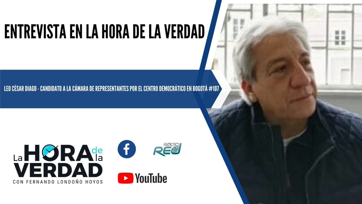 Horadelaverdad's tweet photo. #Entevista Mañana martes 8 de marzo en La Hora de la Verdad tendremos como invitado a @LeoCesarDiago  - candidato a la Cámara de Representantes por el Centro Democrático en Bogotá #107, quien nos hablará sobre sus propuestas de campaña https://t.co/Nuvn9fhisM