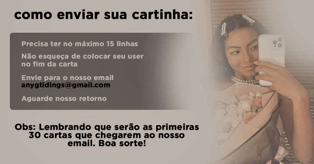 AnyGTidings's tweet photo. Olá sunshines, estamos com um pequeno projeto para vocês enviarem um pouco de carinho para nossa gatinha. 30 pessoas terão a oportunidade de enviar uma cartinha para a Any, juntamente com o presente que a nossa equipe irá enviar. 🤍

 Só fazer de acordo com as regras do banner! https://t.co/AvBAj2SlJY