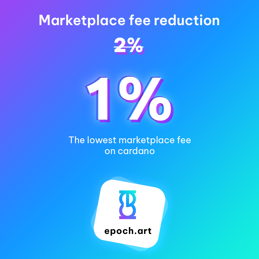 epoch_art's tweet photo. We are now officially the cheapest marketplace to trade your NFTs on Cardano! We decided to reduce the MP fee from 2% to 1%, making it even more affordable. (From the existing listings, you have to list again. Updating the price WILL NOT lower the fee since it's a new SC.) https://t.co/uZaQtTfOpR
