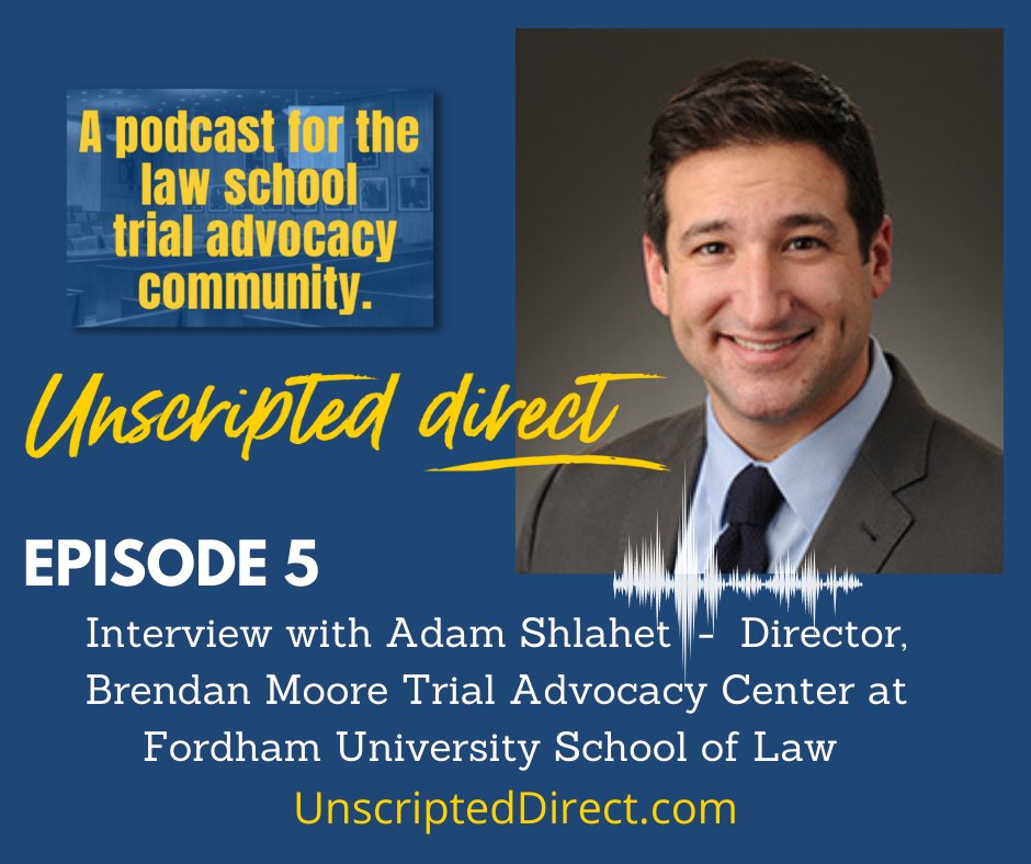 UnscriptedDX's tweet image. #UnscriptedDirect 🎤  Episode 5 featured an interview with Adam Shlahet - Director of the Brendan Moore Trial Advocacy Center @FordhamLawNYC @FordhamNYC. 

Listen to Episode 5  at 🎧 buzzsprout.com/1834655/9204576 

#mocktrial #podcast #lawschool #lawstudent #lawpodcast