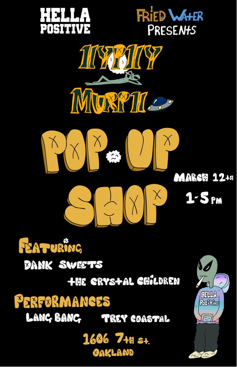 BootsLitty's tweet photo. @hella_positive 
 Presents
@HyphyMurph 
Pop-Up!
#itsamovement 
#hellapositive https://t.co/e4KKGCpZJj