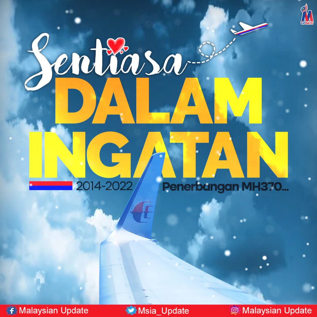 Msia_Update's tweet photo. #MUpdate Mengenang MH370 : 8 Mac 2022 Genap Lapan Tahun Tragedi Berlalu

Sehingga sekarang, masih tiada jawapan berkenaan insiden MH370. Semoga suatu hari nanti semuanya akan terjawab.

Al-Fatihah

@MAS @MOTMalaysia @weekasiongmp #MH370 #Tragedy https://t.co/0sv8XRa4Ld